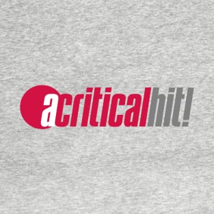 A Critical Hit! Logo (Light) T-Shirt